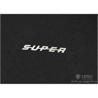 Lesu Schriftzug "SUPER" aus Metall für Tamiya LKW 1:14 Scania